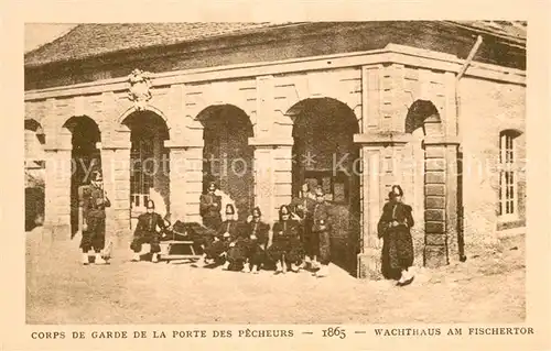 AK / Ansichtskarte Strasbourg_Alsace Corps de Garde de la Porte des Pecheurs Wachthaus am Fischertor Strasbourg Alsace