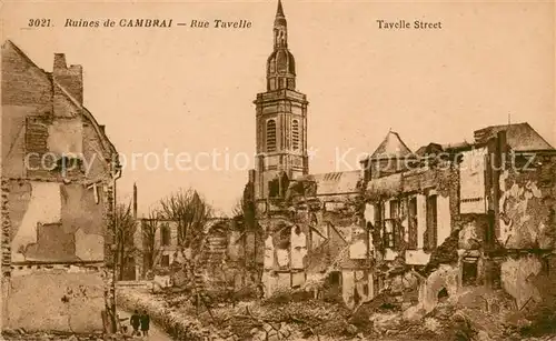 AK / Ansichtskarte Cambrai Rue Tavelle Ruines Grande Guerre Truemmer 1. Weltkrieg Cambrai
