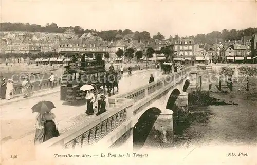 AK / Ansichtskarte Trouville sur Mer Pont sur la Touques Trouville sur Mer