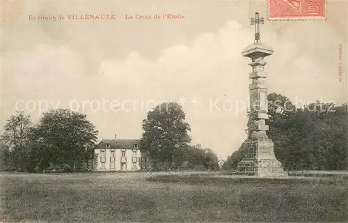 AK / Ansichtskarte Villenauxe la Grande La Croix de l Etoile Villenauxe la Grande