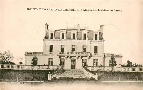 AK / Ansichtskarte Saint Medard d_Excideuil Chateau des Gissoux Saint Medard d Excideuil