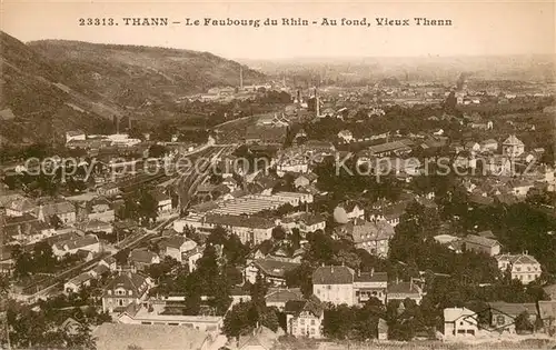 AK / Ansichtskarte Thann_Haut_Rhin_Elsass Faubourg du Rhin au fond Vieux Thann Thann_Haut_Rhin_Elsass