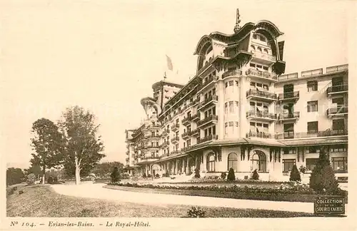 AK / Ansichtskarte Evian les Bains_Haute_Savoie Royal Hotel Evian les Bains_Haute