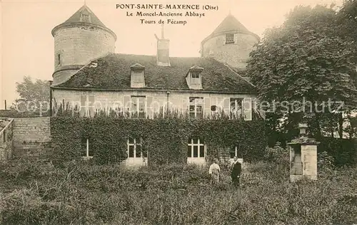 AK / Ansichtskarte Pont Sainte Maxence Le Moncel ancienne abbaye Tour de Fecamp Pont Sainte Maxence