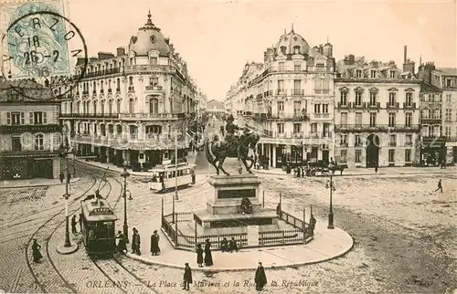 AK / Ansichtskarte Orleans_Loiret Place du Martroi Monument Rue de la Republique Orleans_Loiret