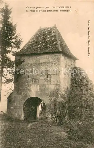 AK / Ansichtskarte Vaucouleurs Porte de France Monument historique Collection Jeanne d Arc Vaucouleurs