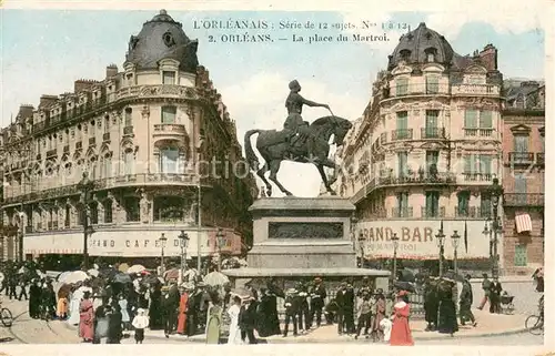 AK / Ansichtskarte Orleans_Loiret Place du Martroi Monument Statue Jeanne d Arc Orleans_Loiret