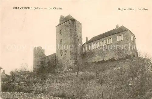 AK / Ansichtskarte Chavroches Chateau Schloss Chavroches