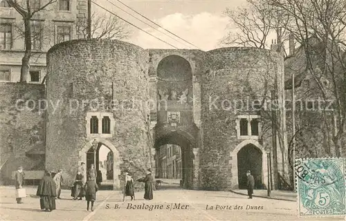 AK / Ansichtskarte Boulogne sur Mer Porte des Dunes Boulogne sur Mer