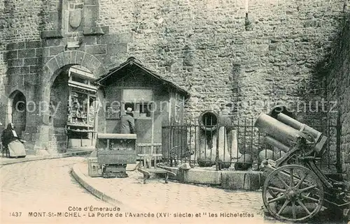AK / Ansichtskarte Mont Saint Michel Porte de l Avancee et les Hichelettes Mont Saint Michel