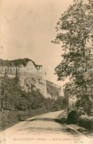 AK / Ansichtskarte Elbeuf Roche du Chateau Fouet Route d Elbeuf a Oissel Elbeuf