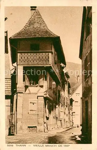 AK / Ansichtskarte Thann_Haut_Rhin_Elsass Vieille Maison de 1597 Thann_Haut_Rhin_Elsass