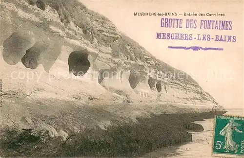 AK / Ansichtskarte Meschers_les_Bains Entree des Carrieres Grotte des Fontaines 