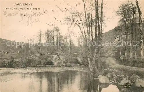 AK / Ansichtskarte Murat_Cantal Pont de Stalapos Murat Cantal