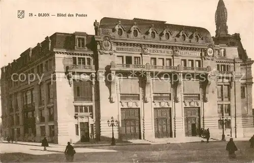 AK / Ansichtskarte Dijon_Cote_d_Or Hotel des Postes Dijon_Cote_d_Or