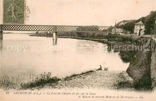 AK / Ansichtskarte Saumur Le Pont du Chemin de fer sur la Loire et Maison ou mourut Madame de Montespan Saumur