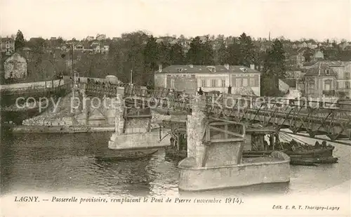 AK / Ansichtskarte Lagny Passerelle provisoire remplacant le Pont de Pierre Lagny