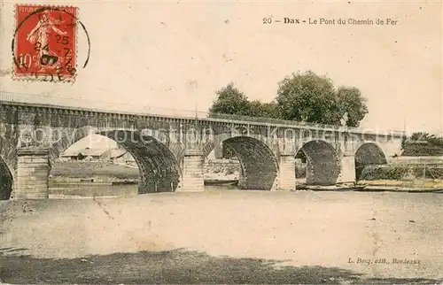 AK / Ansichtskarte Dax_Landes Le Pont du Chemin de Fer Dax_Landes
