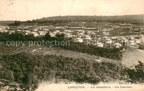 AK / Ansichtskarte Longuyon Les Allondieres Casernes Longuyon