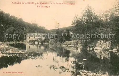 AK / Ansichtskarte Chastellux sur Cure Vallee de la Cure Moulin de Lingoux La Momie Chastellux sur Cure