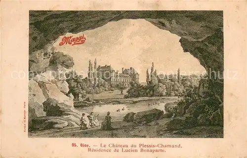 AK / Ansichtskarte Chamant Chateau du Plessis Chamant Residence de Lucien Bonaparte Litho Maggi Werbung Chamant