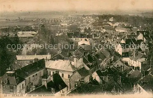 AK / Ansichtskarte Senlis_Oise Vue sur les casernes Senlis Oise