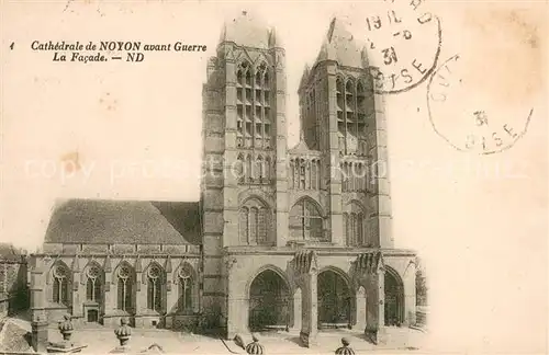 AK / Ansichtskarte Noyon_Oise Facade de la cathedrale avant la guerre Noyon_Oise