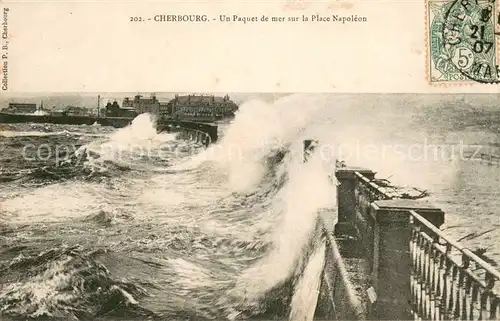 AK / Ansichtskarte Cherbourg Paquet de mer sur la Place Napoleon Brandung Cherbourg