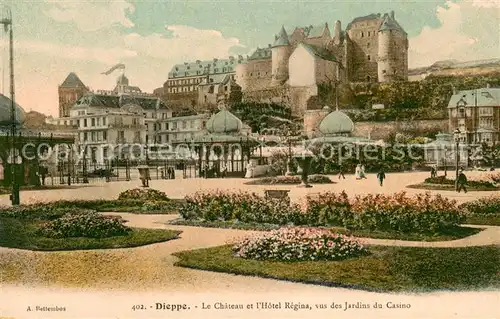 AK / Ansichtskarte Dieppe_Seine Maritime Chateau Hotel Regina vus des jardins du casino Dieppe Seine Maritime