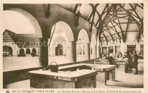 AK / Ansichtskarte Le_Touquet Paris Plage Marche Couvert Le_Touquet Paris Plage