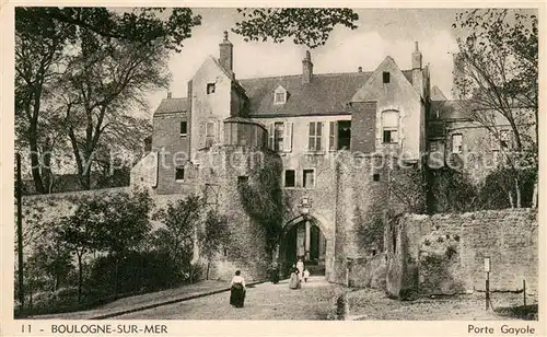 AK / Ansichtskarte Boulogne sur Mer Porte Gayole Boulogne sur Mer