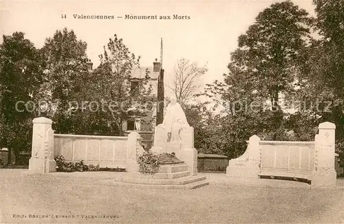 AK / Ansichtskarte Valenciennes Monument aux Morts Kriegerdenkmal Valenciennes