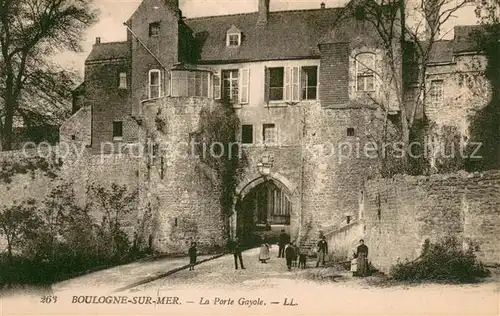 AK / Ansichtskarte Boulogne sur Mer La Porte Gayole Boulogne sur Mer