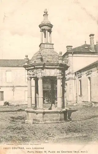 AK / Ansichtskarte Coutras Puits Henri IV Place du Chateau Monument historique Coutras