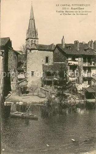 AK / Ansichtskarte Aurillac Vieilles maisons sur la Jordanne Clocher de l Abbaye Saint Geraud Aurillac