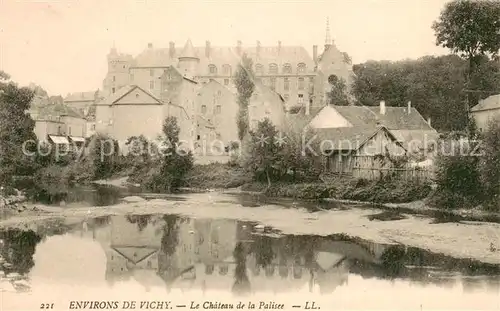 AK / Ansichtskarte Vichy_Allier Chateau de la Palice Schloss Vichy Allier