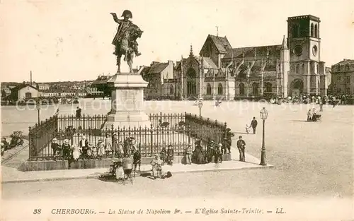 AK / Ansichtskarte Cherbourg Statue de Napoleon Ier Monument Eglise Sainte Trinite Cherbourg