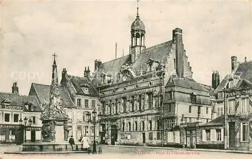 AK / Ansichtskarte Noyon_Oise Place de l Hotel de Ville Noyon_Oise