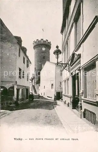 AK / Ansichtskarte Vichy_Allier Rue Porte France et vieille tour Vichy Allier
