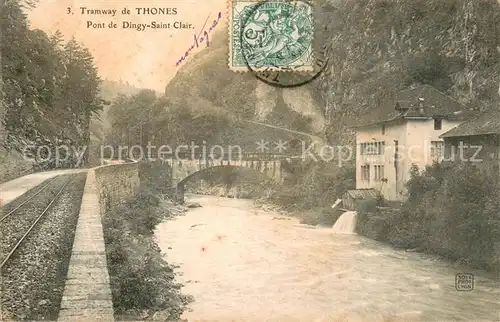 AK / Ansichtskarte Thones Tramway de Thones Pont de Dingy Saint Clair Thones