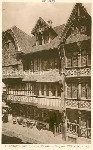 AK / Ansichtskarte Etretat Hostellerie de la Plage Facade XVe siecle Etretat