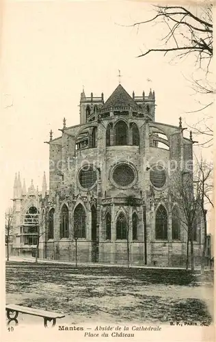 AK / Ansichtskarte Mantes la Jolie Abside de la Cathedrale Place du Chateau Mantes la Jolie
