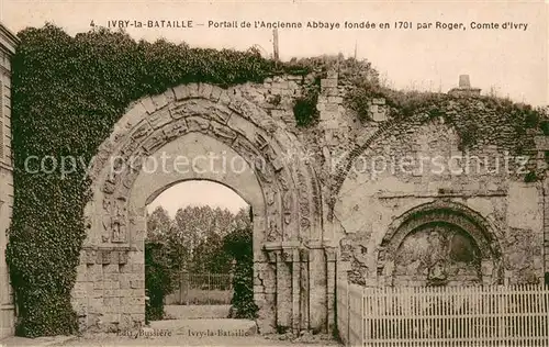AK / Ansichtskarte Ivry la Bataille Portail de lAncienne Abbaye fondee en 1701 par Roger Comte d Ivry Ivry la Bataille