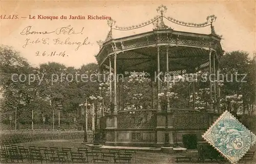 AK / Ansichtskarte Calais Kiosque du Jardin Richelieu Calais