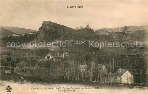 AK / Ansichtskarte Murat_Cantal Eglise Romane de Bredons vue du village Murat Cantal