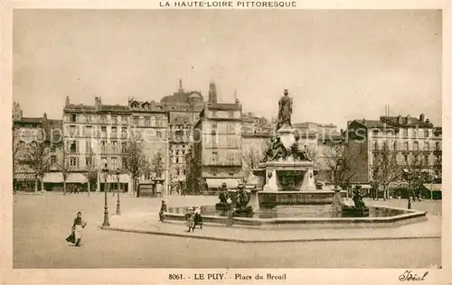 AK / Ansichtskarte Le_Puy en Velay Place du Breuil Fontaine Statue Monument Le_Puy en Velay