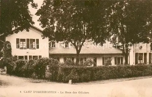 AK / Ansichtskarte Oberhoffen sur Moder Le Mess des Officiers au Camp Oberhoffen sur Moder