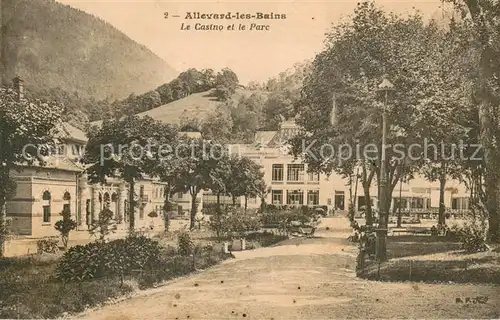 AK / Ansichtskarte Allevard_les_Bains_Isere Le Casino et le Parc Allevard_les_Bains_Isere