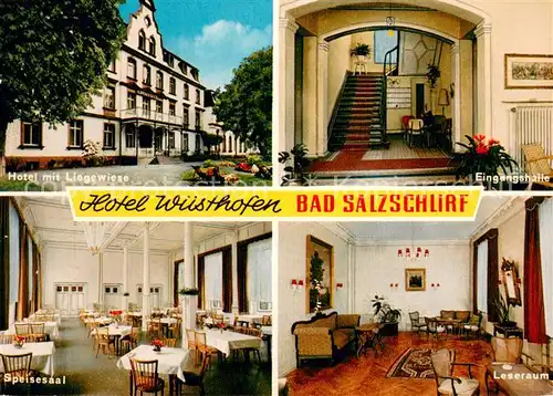 AK / Ansichtskarte Bad_Salzschlirf Hotel Wuesthofen Eingangshalle Speisesaal Leseraum Bad_Salzschlirf