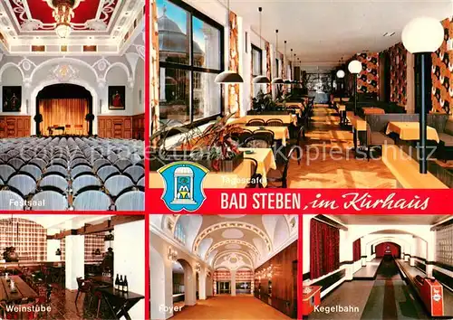 AK / Ansichtskarte Bad_Steben Stahl Radium Moorbad im Frankenwald Kurhaus Festsaal Weinstube Cafe Foyer Kegelbahn Bad_Steben